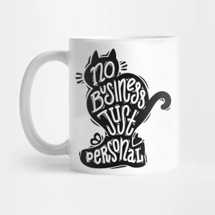 Cat Calligraphy No Business Just Personal Mug